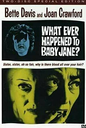 What Ever Happened to Baby Jane? (1962)