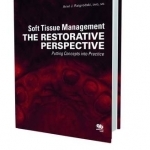 Soft Tissue Management: The Restorative Perspective - Putting Concepts into Practince