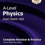 New A-Level Physics: AQA Year 1 &amp; 2 Complete Revision &amp; Practice with Online Edition