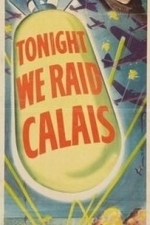 Tonight We Raid Calais (1943)