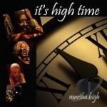 It&#039;s High Time by Martha High