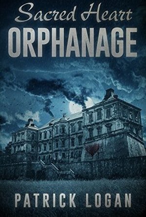 Sacred Heart Orphanage (The Haunted #5)