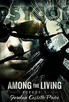 Among the Living (PsyCop, #1)
