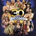 30 Years of Wrestlemania