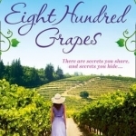 Eight Hundred Grapes