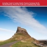 North Northumberland &amp; the Scottish Borders Cycle Map 39: Including Coast &amp; Castles South, Pennine Cycleway North, the Borderloop, Round the Forth and 5 Individual Day Rides