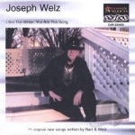 I Am The Writer You Are The Song by Joseph Welz