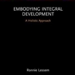 Embodying Integral Development: A Holistic Approach