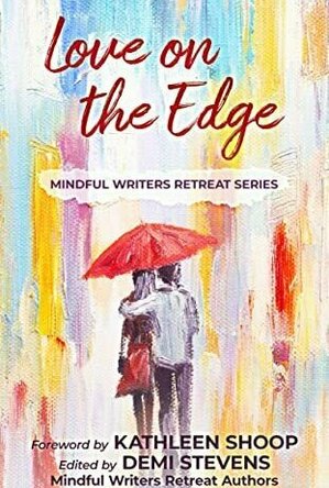 Love on the Edge (Mindful Writers Retreat Series #3)