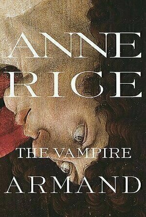 The Vampire Armand (The Vampire Chronicles, #6)