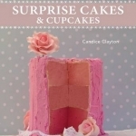 Surprise Cakes and Cupcakes