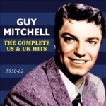 Complete US &amp; UK Hits: 1950-62 by Guy Mitchell