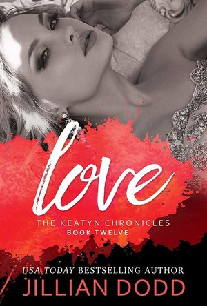 Love (Keatyn Chronicles book 12)