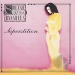 Superstition by Siouxsie &amp; The Banshees