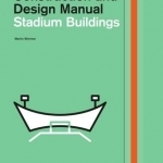 Stadium Buildings: Construction and Design Manual