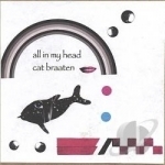 All In My Head by Cathy Braaten