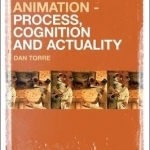 Animation - Process, Cognition and Actuality