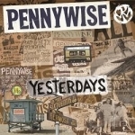 Yesterdays by Pennywise