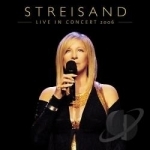 Live in Concert 2006 by Barbra Streisand