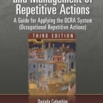 Risk Analysis and Management of Repetitive Actions: A Guide for Applying the OCRA System (Occupational Repetitive Actions)