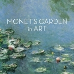 Monet&#039;s Garden in Art