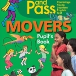 Practise &amp; Pass Movers Pupils Book
