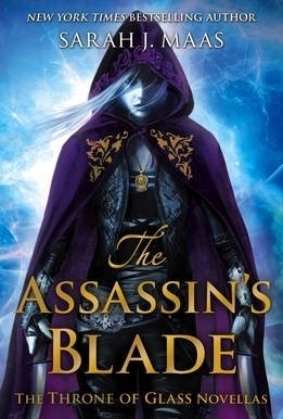 The Assassin&#039;s Blade: The Throne of Glass Novellas