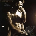 Your Arsenal by Morrissey