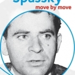 Spassky: Move by Move