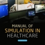 Manual of Simulation in Healthcare