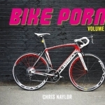 Bike Porn: Volume 1