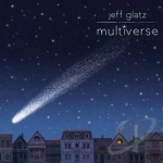 Multiverse by Jeff Glatz