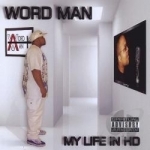 My Life in HD by Word Man