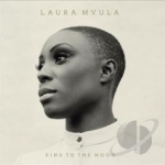 Sing to the Moon by Laura Mvula