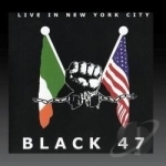 Live in New York City by Black 47