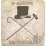 Vaudeville by D-Sisive