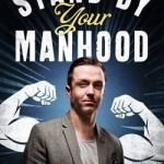 Stand by Your Manhood: A Game-Changer for Modern Men