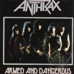 Armed and Dangerous by Anthrax