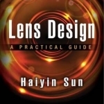 Lens Design: A Practical Guide