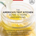 Foolproof Preserving: A Foolproof Guide to Making Small Batch Jams, Jellies, Pickles, Condiments, and More