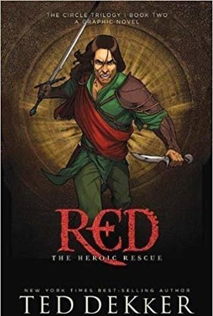 Red: The Heroic Rescue (The Circle: The Graphic Novel, #2)