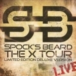 X-Tour Live by Spock&#039;s Beard