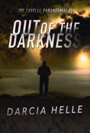 Out of the Darkness (Joe Cavelli, Paranormal PI #2)
