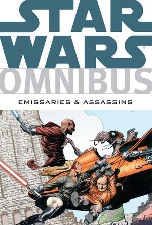 Star Wars Omnibus: Emissaries and Assassins 