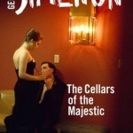 The Cellars of the Majestic