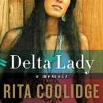 Delta Lady: A Memoir