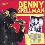 Fortune Teller by Benny Spellman