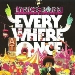 Everywhere at Once by Lyrics Born