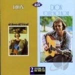 Sit Down Old Friend/You&#039;re Not Alone by Dion