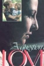 A Question of Love (1978)